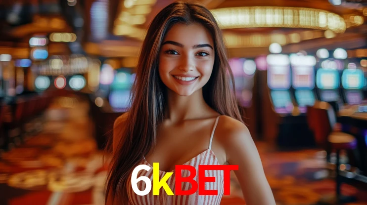 Explore as vantagens do 6kbet: serviço profissional e confiabilidade
